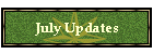July Updates