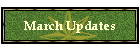 March Updates